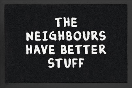 Neighbours Have Better Stuff Doormat